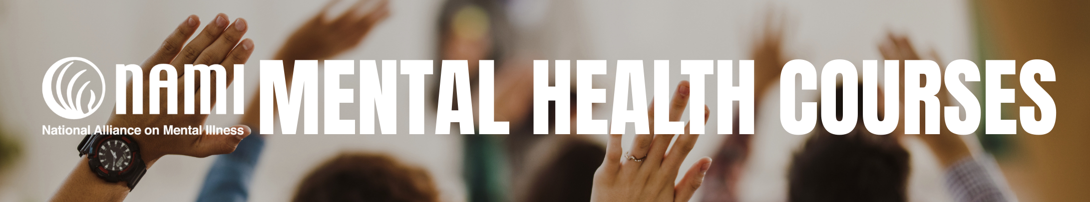 MENTAL HEALTH EDUCATION COURSES(1) MENTAL HEALTH EDUCATION COURSES(1)